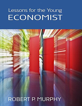 Lessons for the Young Economist - Mises Wiki, the global repository of ...
